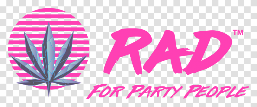 Rad For Party People, Text, Alphabet, Label, Handwriting Transparent Png