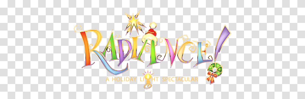 Radiance A Holiday Light Spectacular Set To Dazzle North Radiance Decatur, Lighting, Alphabet, Text, Flyer Transparent Png