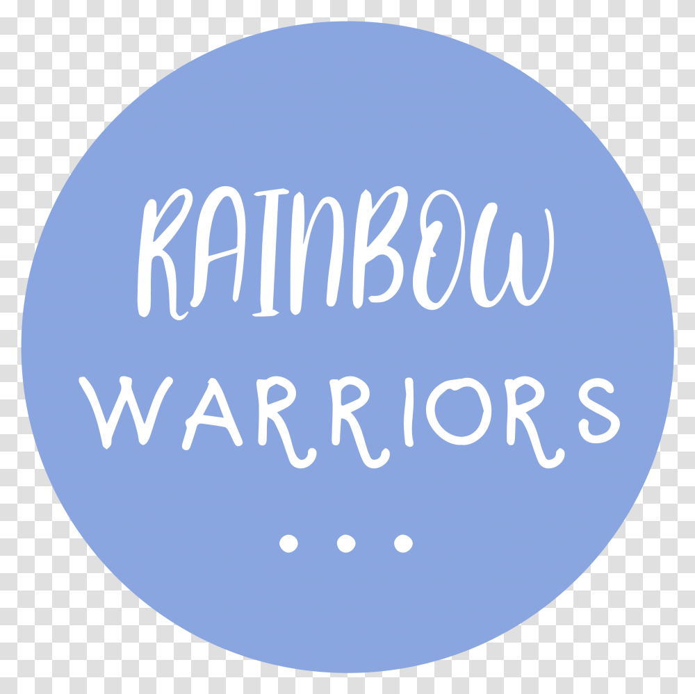 Rainbow Warriors Circle, Text, Word, Sphere, Balloon Transparent Png