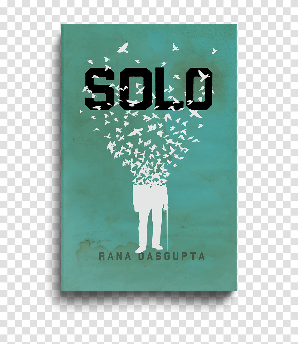 Rana Dasgupta Solo Book Cover The Heads Of State Novel Solo By Rana Dasgupta, Poster, Advertisement, Flyer, Paper Transparent Png