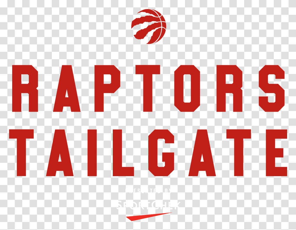 Raptors Tailgate Presented By Sportchek Toronto Raptors Tailgate Party, Word, Alphabet, Face Transparent Png