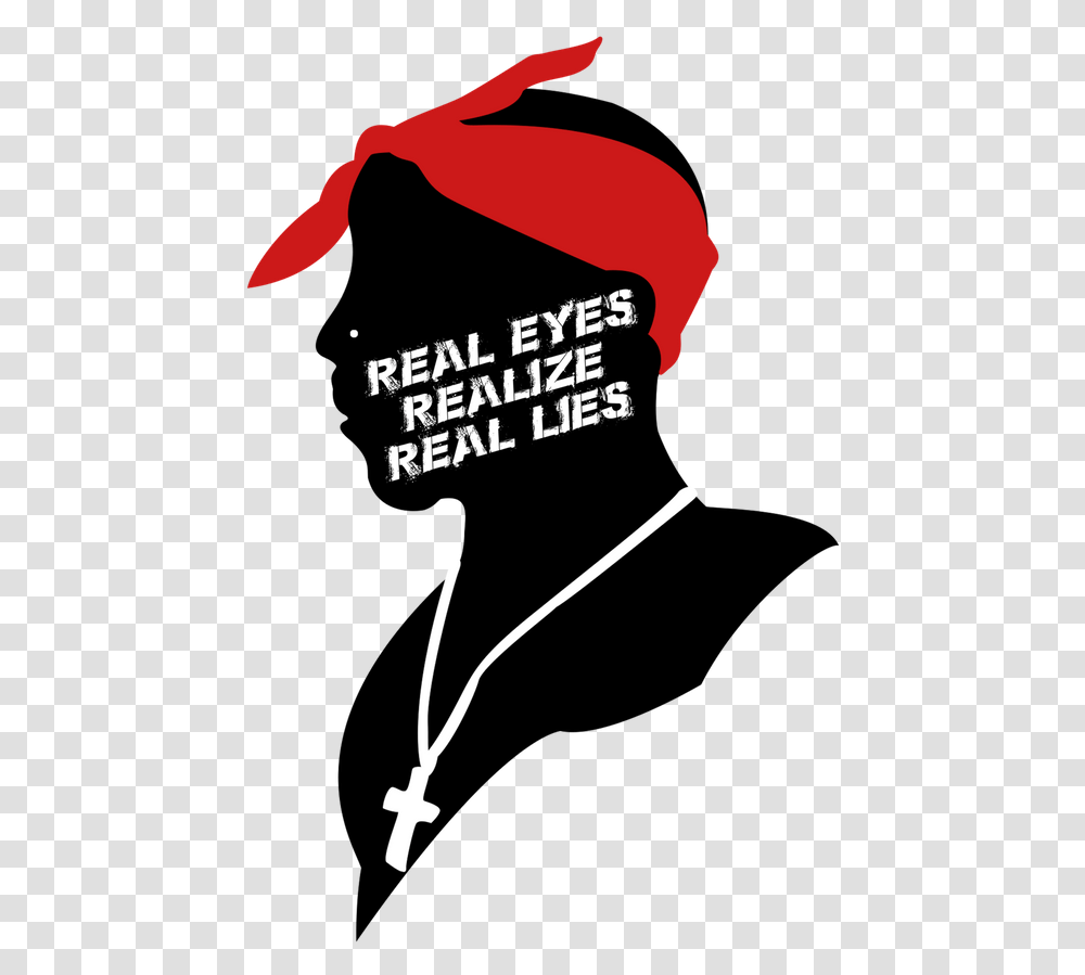 Real Eyes Realize Lies Art Print By Notoriousmedia X Real Eyes Realize Real Lies, Text, Clothing, Label, Weapon Transparent Png