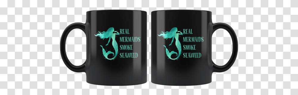 Real Mermaids Smoke Seaweed White Coffee Mug Gag Gift For Valentines Day, Text, Bottle, Beverage, Logo Transparent Png