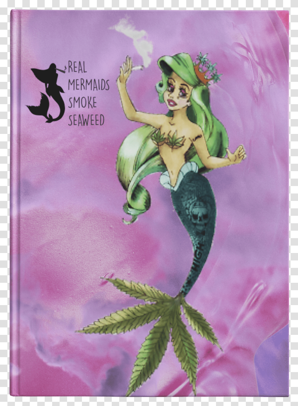Real Mermaids Smoke Weed Stoner Girl Journal Mermaid Transparent Png