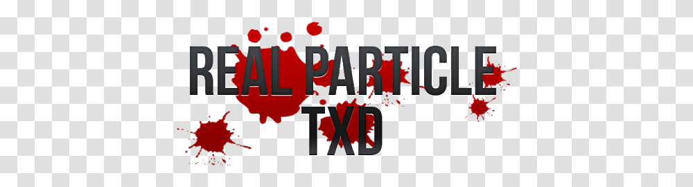 Real Particle Txd Bercak Darah, Word, Text, Alphabet, Quake Transparent Png