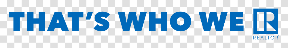 Realtor Thats Who We, Word, Logo Transparent Png