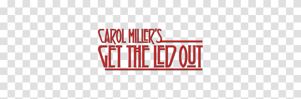 Record Get The Led Out With Carol Miller, Label, Word, Alphabet Transparent Png