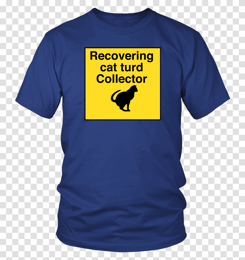 Recovering Cat Turd Collector Unisex Tee Raptors Got Em Shirt, Apparel, T-Shirt, Sleeve Transparent Png