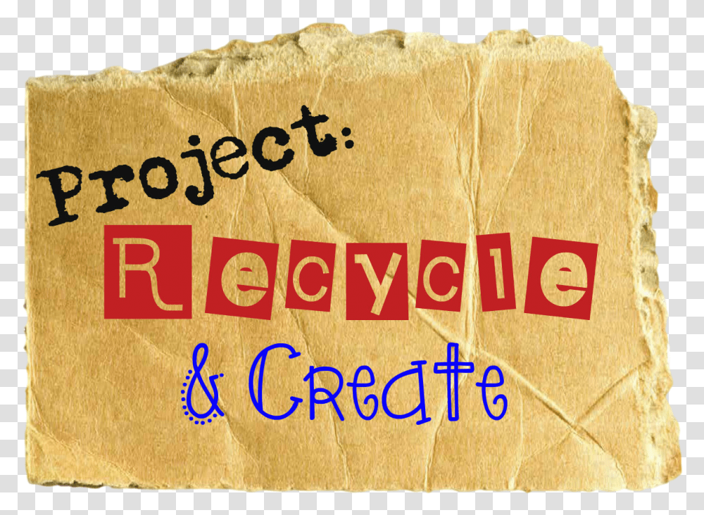 Recycle And Create, Label, Paper, Sack Transparent Png