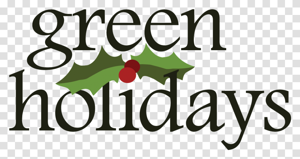 Recycle The Holidays Illustration, Text, Alphabet, Word, Label Transparent Png