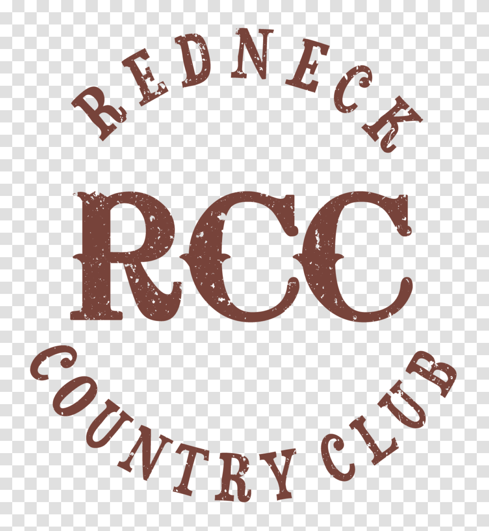 Redneck Country Club Live Music Cold Drinks Proper Southern Food, Label, Alphabet, Poster Transparent Png