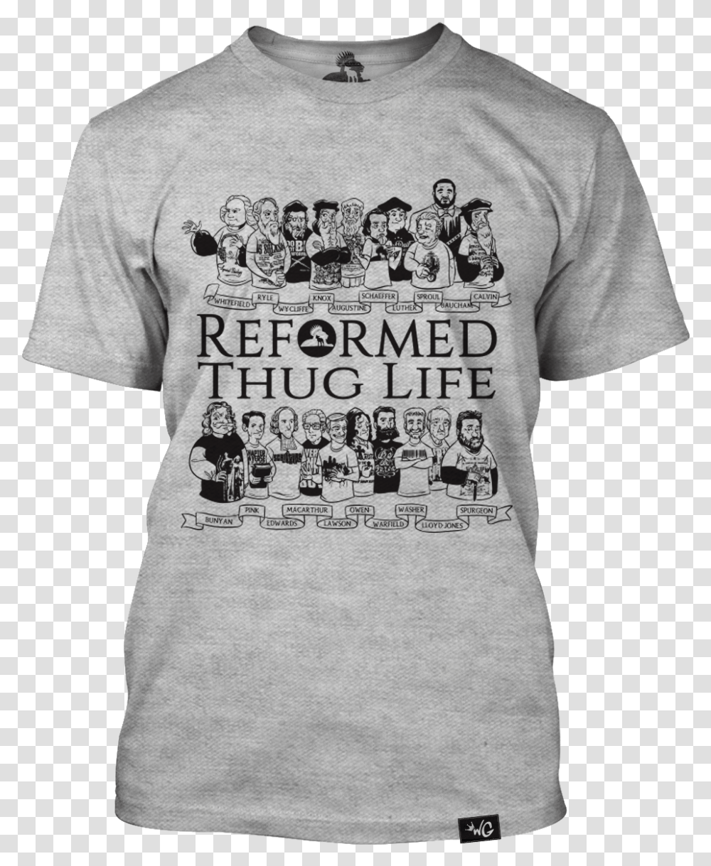 Reformed Thug Life Light Grey Reformed Thug Life Shirt, Clothing, Apparel, T-Shirt, Person Transparent Png