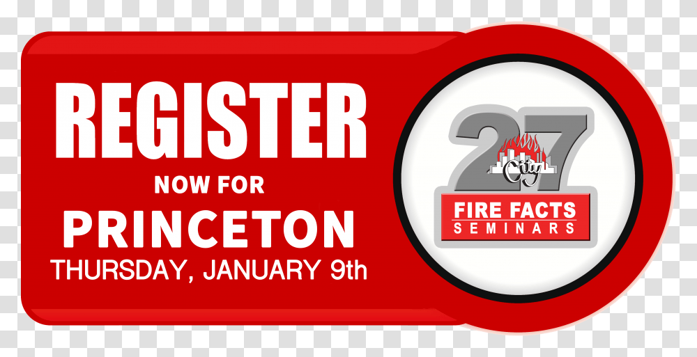 Register For Fire Facts Seminar 27 At Princeton Graphic Design, Word, Label, Number Transparent Png