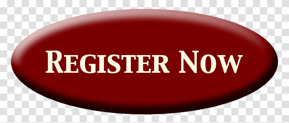 Register Now Button Oval, Ketchup, Label, Ball Transparent Png