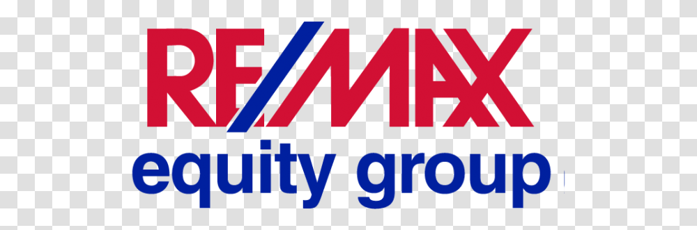 Remax Logo Real Estate Tours Oregon Remax Equity Group, Word, Text, Alphabet, Poster Transparent Png