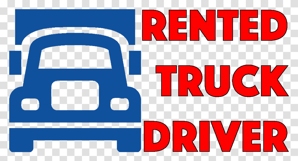 Rented Truck Driver, Alphabet, Word, Vehicle Transparent Png