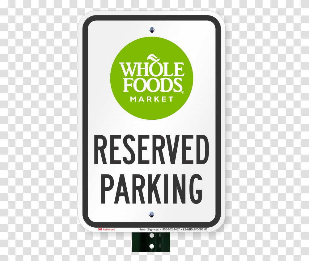 Reserved Parking Sign Whole Foods Market Parking Sign, Phone, Electronics, Mobile Phone, Cell Phone Transparent Png