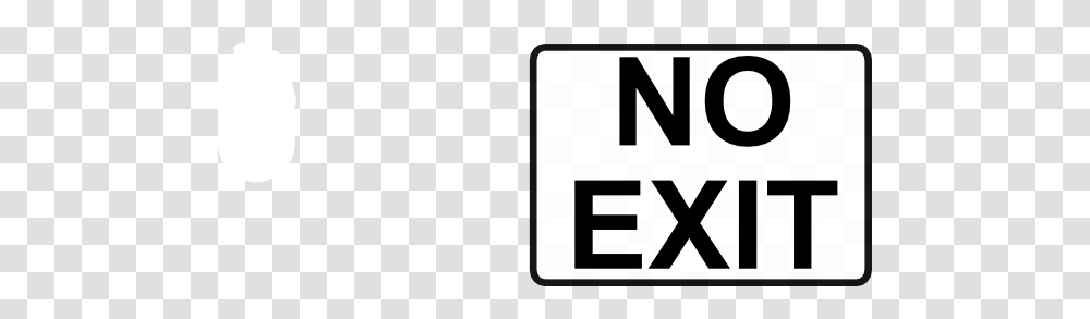 Rfc No Exit Black On White Clip Art Free Vector, Sign, Road Sign Transparent Png