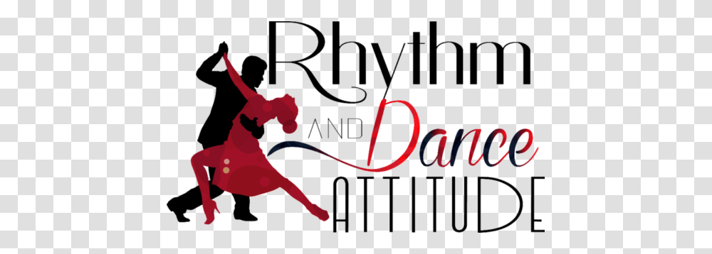 Rhythm Dance Attitude Brisbane Ballroom Dance Lessons, Alphabet, Person, Word Transparent Png