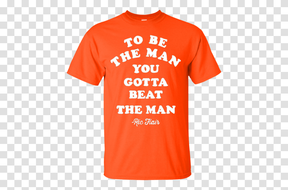 Ric Flair To Be Tee Man T Shirt President Tshirt, Apparel, T-Shirt, Sleeve Transparent Png