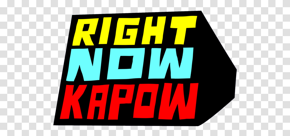 Right Now Kapow, Word, Alphabet Transparent Png