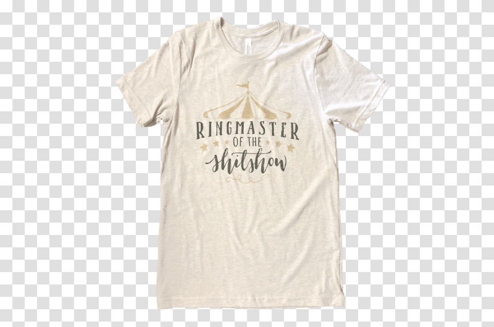 Ringmaster Of The Shitshow Tee Active Shirt, Clothing, Apparel, T-Shirt Transparent Png