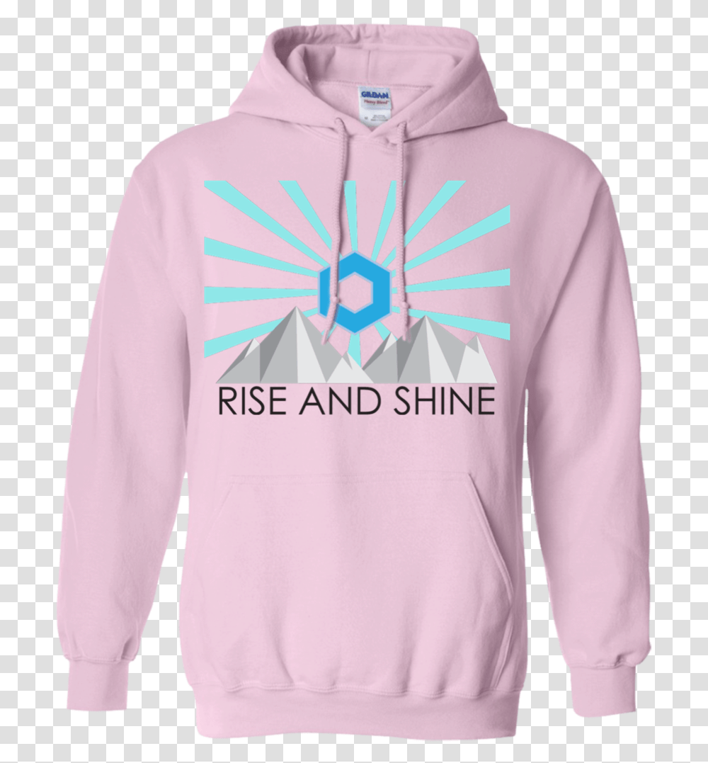 Rise And Shine 2 T Shirt Amp Hoodie Hoodie, Apparel, Sweatshirt, Sweater Transparent Png