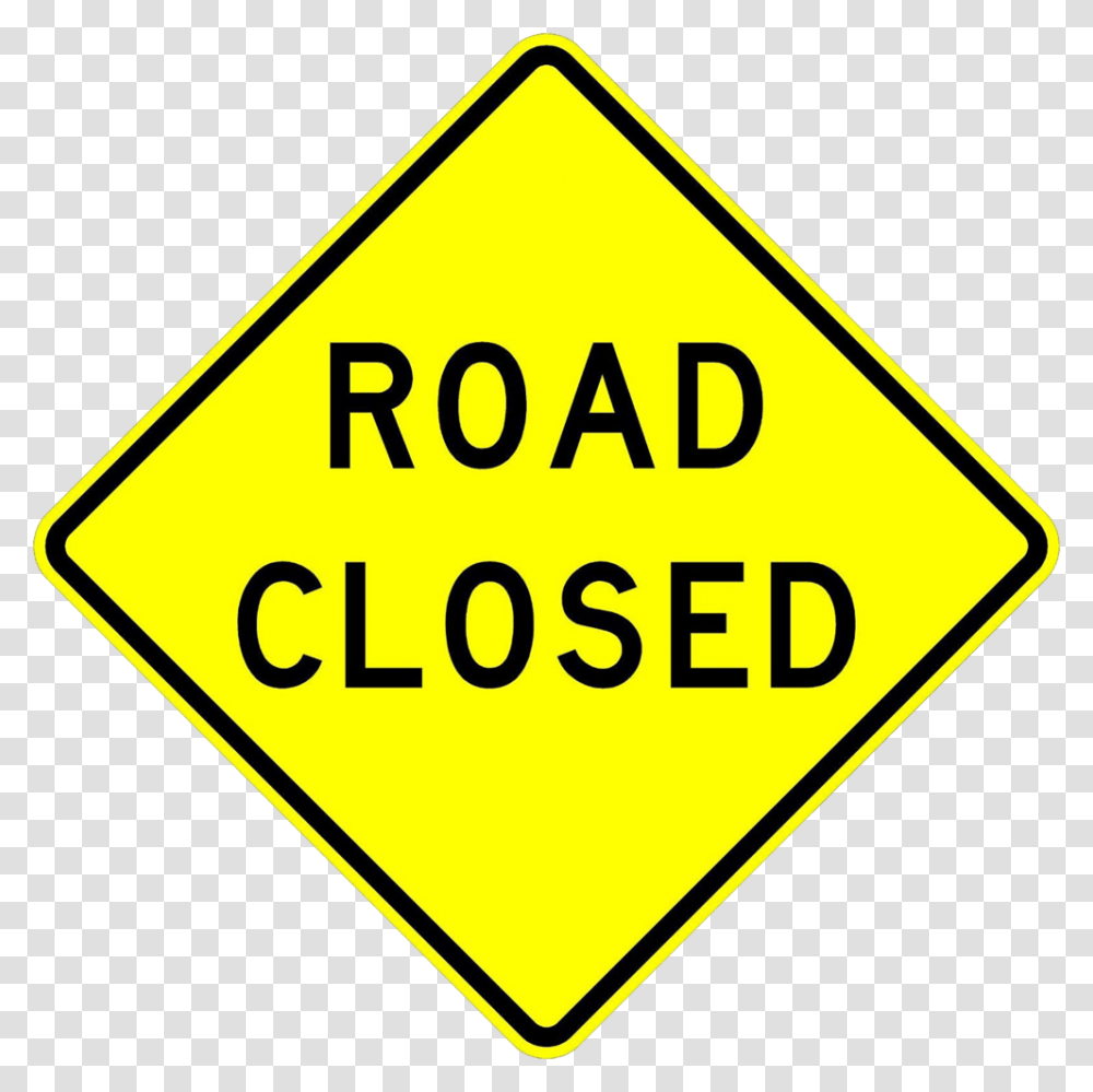 Road Closed 2019 Road Closed Sign, Road Sign Transparent Png