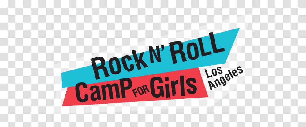 Rock N Roll Camp For Girls Los Angeles Empowering Girls Through, Word, Label, Alphabet Transparent Png