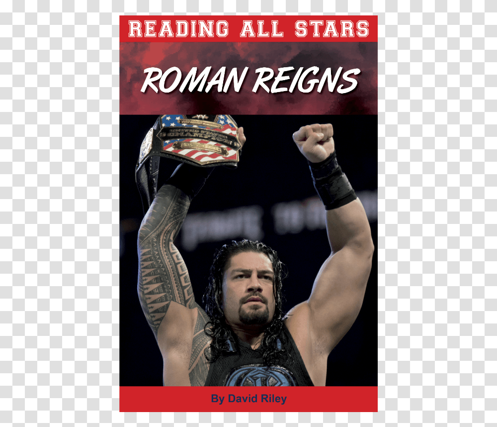 Roman Reigns Reading All Stars By David Riley Roman Reigns, Person, Human, Skin, Arm Transparent Png