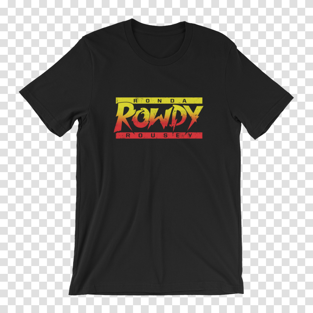 Ronda Rousey Rowdy Short Sleeve Unisex T Shirt, Apparel, T-Shirt Transparent Png