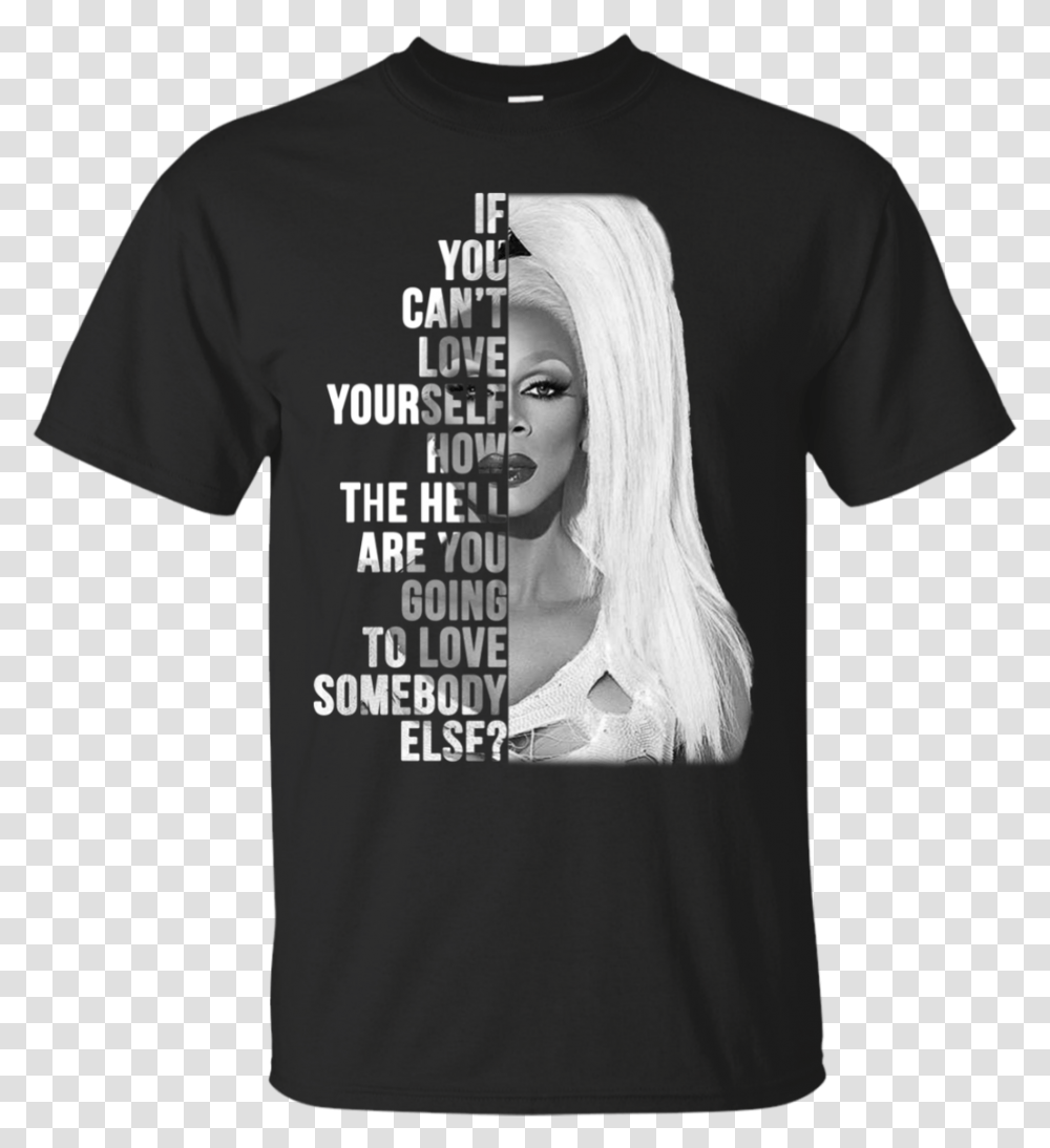 Rupaul If You Can39t Love Yourself Shirt Hoodie Marcus Lemonis Heart T Shirt, Apparel, T-Shirt, Person Transparent Png