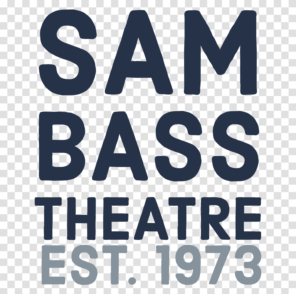Sam Bass Community Theatre Poster, Word, Number Transparent Png