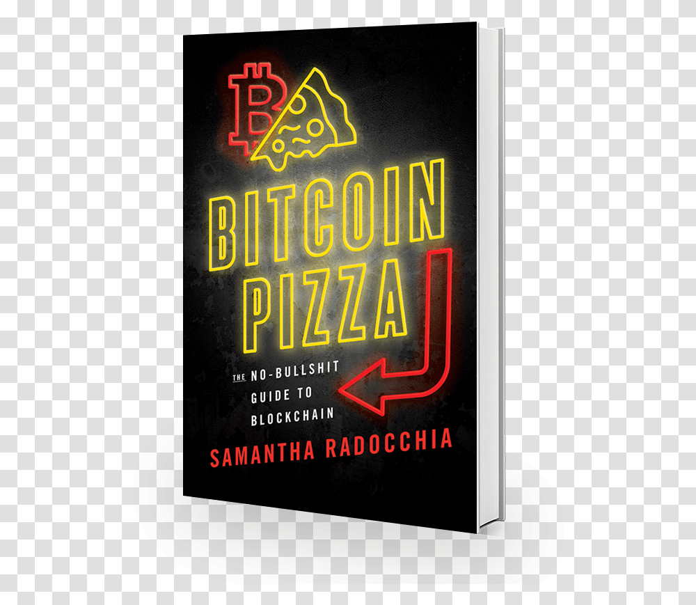 Samantha Radocchia Bitcoin Pizza Book Graphic Design, Light, Advertisement, Alphabet Transparent Png