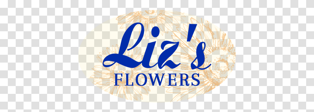 San Diego Florist Flower Delivery By Liz's Flowers Liz Flowers, Text, Word, Label, Outdoors Transparent Png