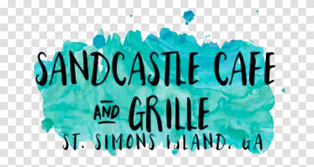 Sandcastle Cafe And Grill Breakfast & Lunch In The Heart Calligraphy, Sea, Outdoors, Water, Nature Transparent Png