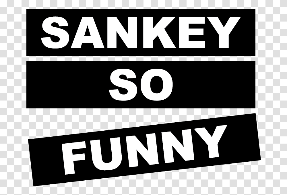 Sankey So Funny Poster, Text, Alphabet, Word, Number Transparent Png