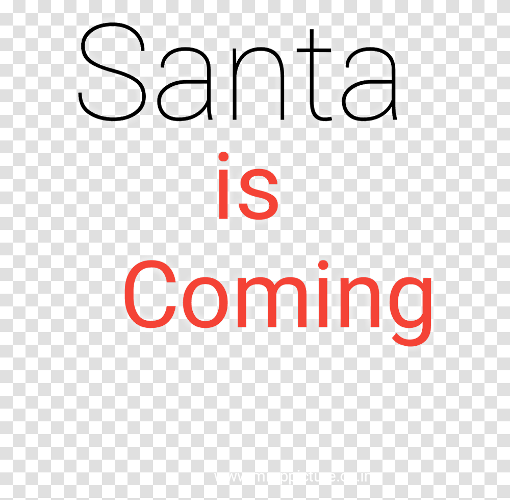 Santa Is Coming Text Merry Christmas Text Colorfulness, Alphabet, Word, Number Transparent Png