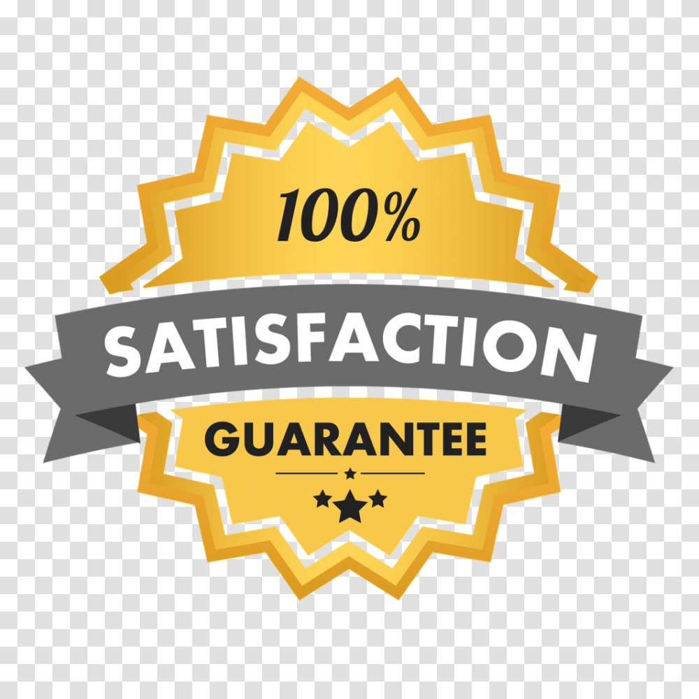 Satisfaction Guarantee 100 Satisfaction Guaranteed Logo, Symbol, Trademark, Text, Badge Transparent Png