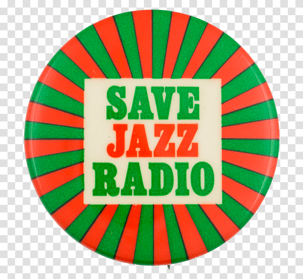 Save Jazz Radio Cause Button Museum Circle, Label, Sticker, Logo Transparent Png