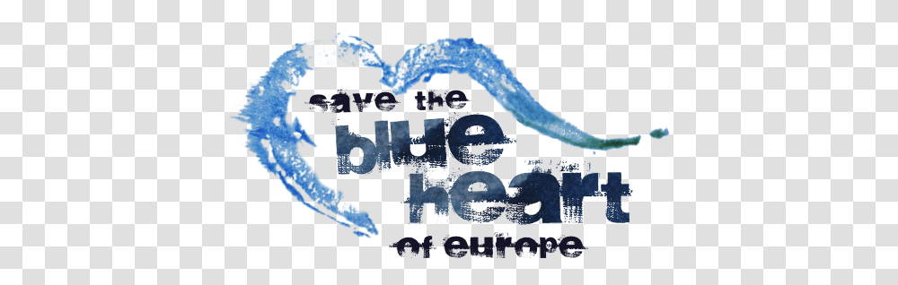 Save The Blue Heart Of Europe Save The Blue Heart Of Europe, Outdoors, Nature, Sea, Water Transparent Png