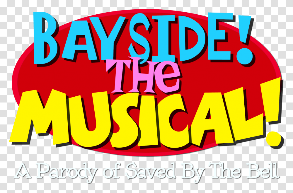 Saved By The Bell Logo Bayside The Musical, Alphabet, Word, Meal Transparent Png