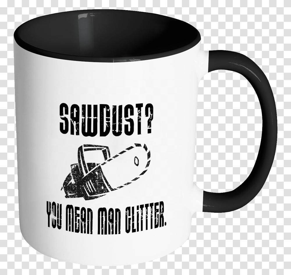 Sawdust You Mean Man Glitter Coffee Mug Drinking The Tears Of My Haters Mug, Coffee Cup, Blow Dryer, Appliance, Hair Drier Transparent Png