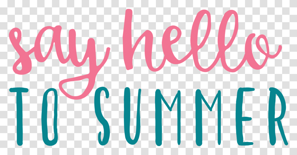 Say Hello To Summer Svg Cut File Calligraphy, Word, Alphabet, Handwriting Transparent Png