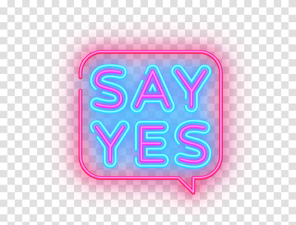Say Yes Graphic Design, Light, Neon, First Aid Transparent Png