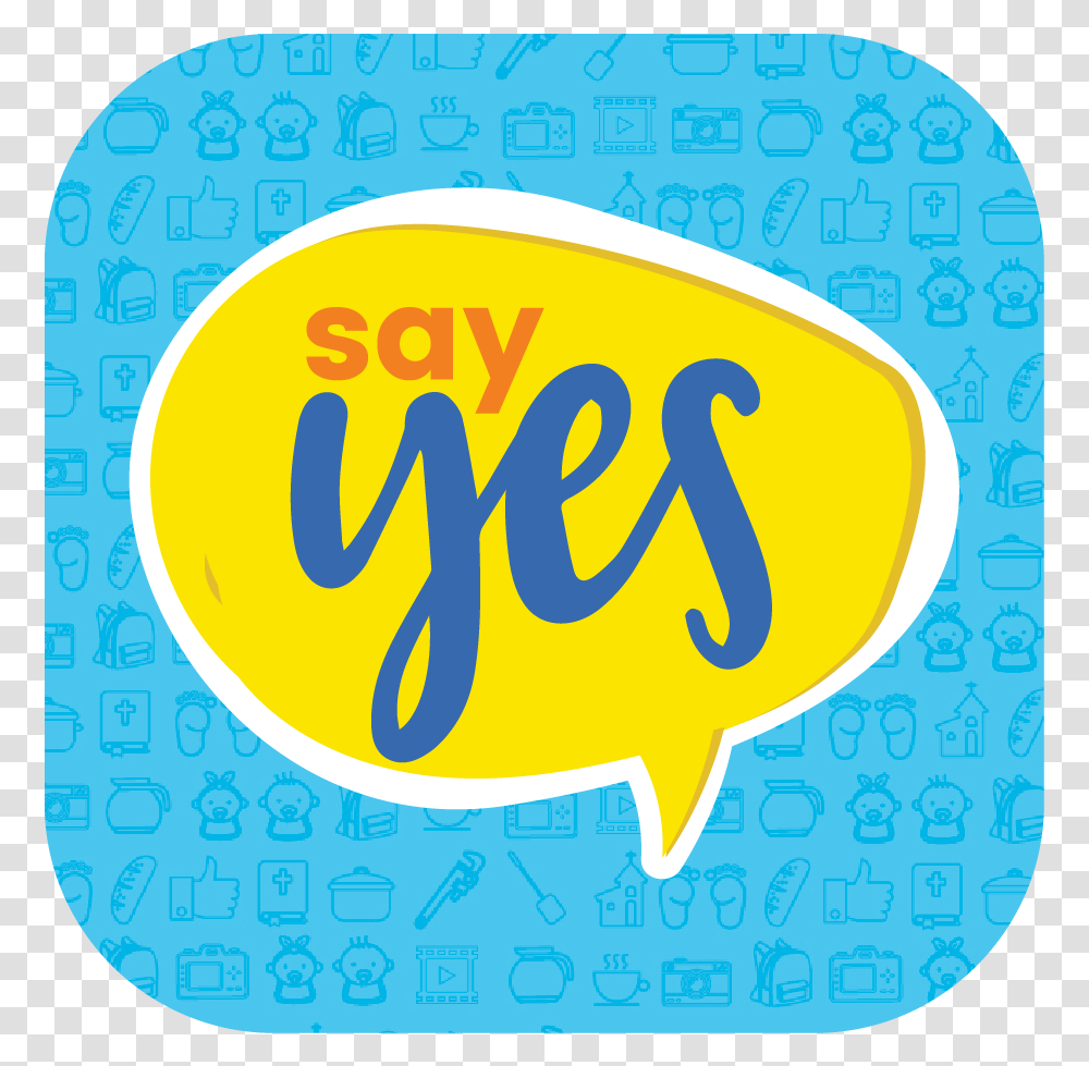 Say Yes To Serving, Label, Sticker, Alphabet Transparent Png