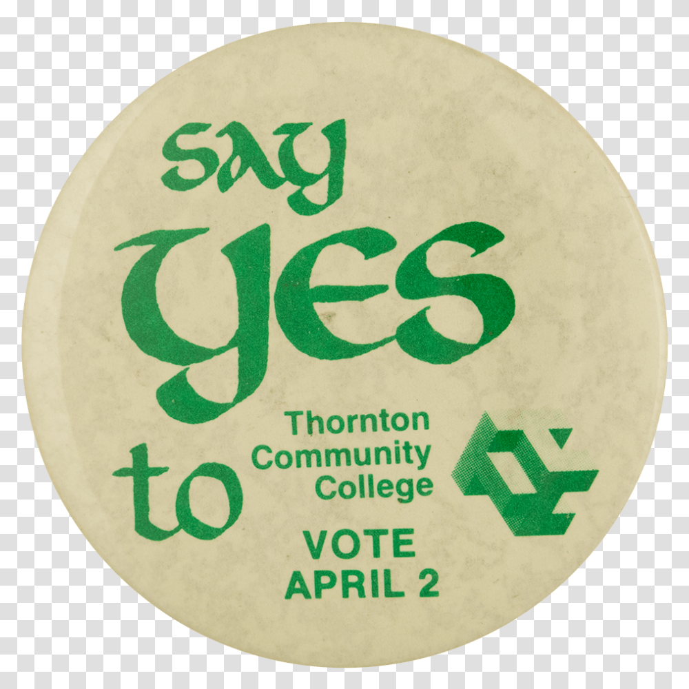 Say Yes To Thornton Community College Cause Busy Beaver Label, Logo, Trademark Transparent Png