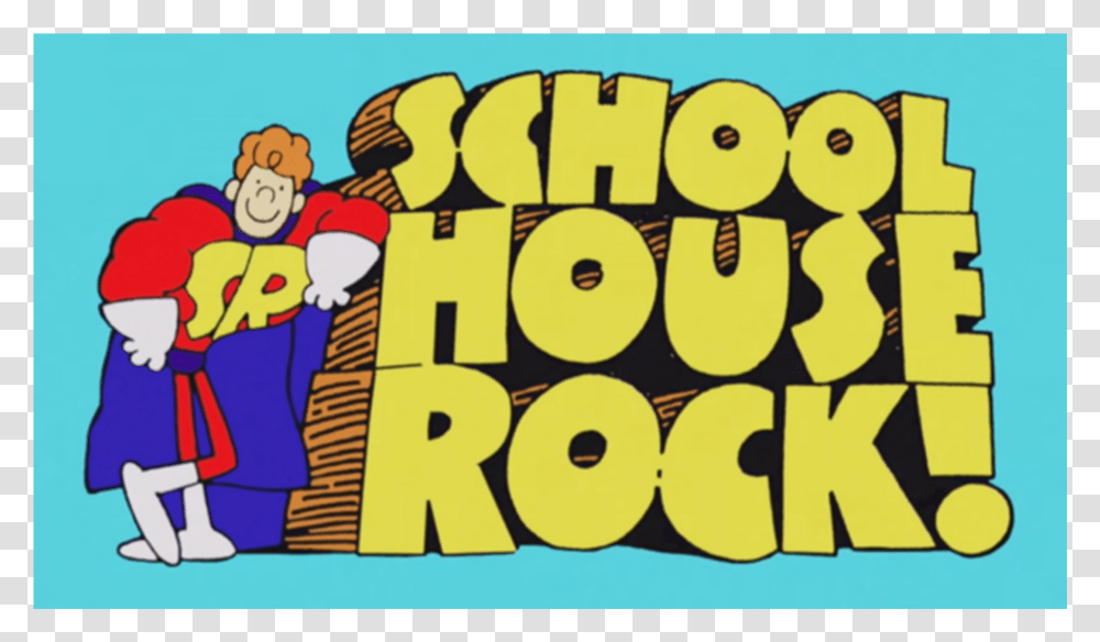 Schoolhouse Rock, Word, Alphabet, Number Transparent Png