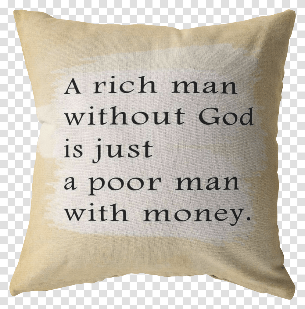 Scripture Pillows A Rich Man Is Without God Is Just Cushion Transparent Png