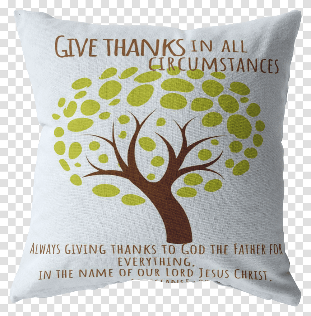 Scripture Pillows Give Thanks Always Life Skills Tree Transparent Png